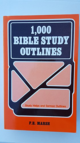 Imagen de archivo de 1,000 Bible Study Outlines: Study Helps and Sermon Outlines a la venta por SecondSale
