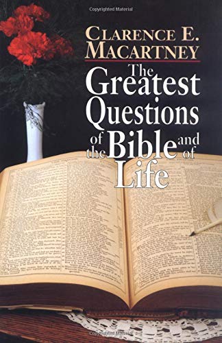 Stock image for The Greatest Questions of the Bible and of Life for sale by ThriftBooks-Atlanta