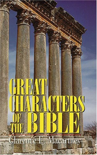 Beispielbild fr Great Characters of the Bible zum Verkauf von Better World Books