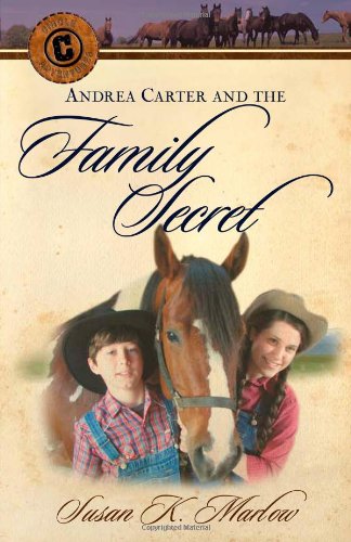 Beispielbild fr Andrea Carter and the Family Secret (Circle C Adventures #3) zum Verkauf von Wonder Book