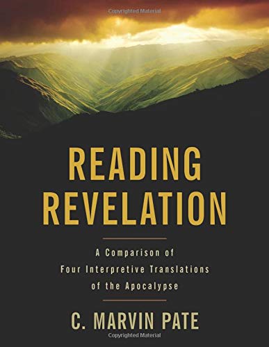 Beispielbild fr Reading Revelation: A Comparison of Four Interpretive Translations of the Apocalypse zum Verkauf von Zoom Books Company
