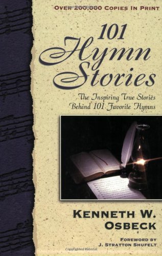 9780825434167: One Hundred and One Hymn Stories