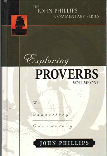 9780825434785: Exploring Proverbs: An Expository Commentary (1)