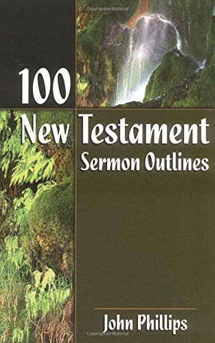 Stock image for 100 New Testament Sermon Outlines for sale by WorldofBooks