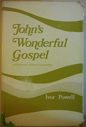 9780825435140: John's Wonderful Gospel
