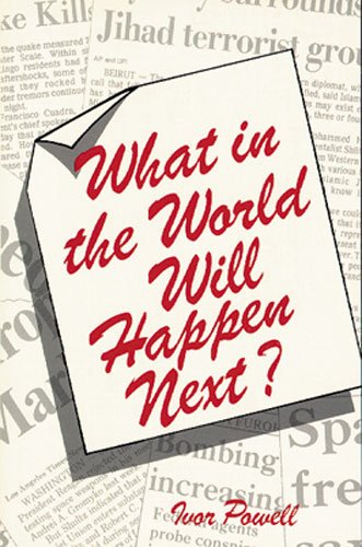 Stock image for What in the World Will Happen Next? for sale by ThriftBooks-Atlanta