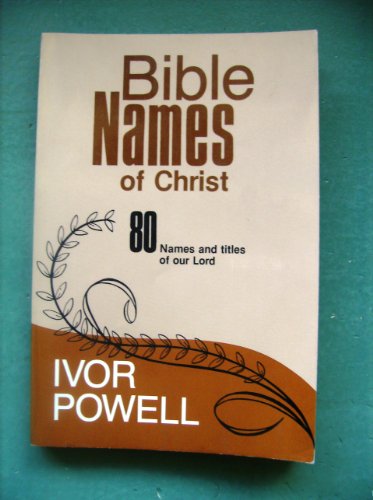 Beispielbild fr Bible Names of Christ zum Verkauf von Blue Vase Books