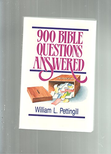 900 Bible Questions Answered (9780825435416) by William L. Pettingill