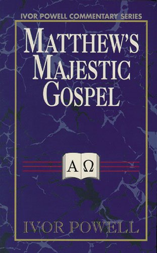 Matthew's Majestic Gospel (9780825435447) by Powell, Ivor