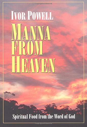 Beispielbild fr Manna from Heaven: Spiritual Food from the Word of God zum Verkauf von Christian Book Store