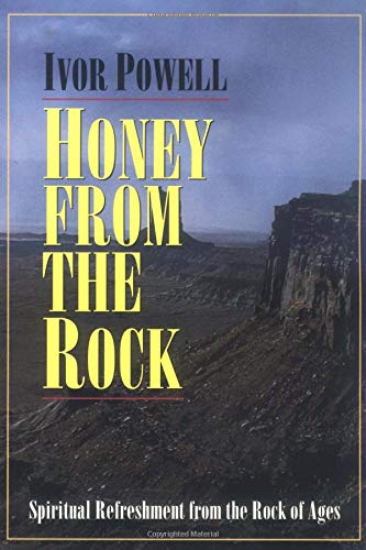 Stock image for Honey From the Rock***OP***: Spiritual Refreshment from the Rock of Ages for sale by Irish Booksellers