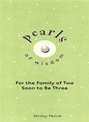 9780825435584: Pearls of Wisdom: For the Family of Two Soon to Be Three