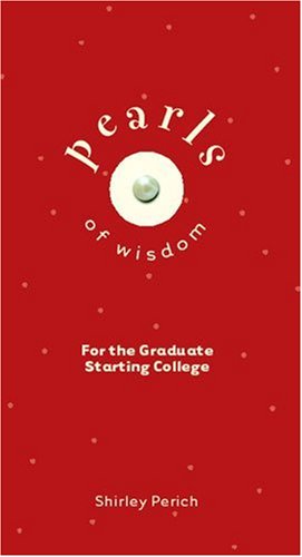9780825435591: Pearls of Wisdom: For the Graduate Starting College (Pearls of Wisdom (Kregel Publications))
