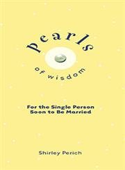 9780825435607: Pearls of Wisdom: For the Single Person Soon to Be Married