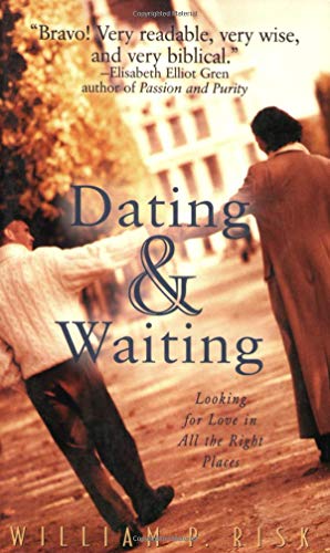 Stock image for Dating Waiting: Looking for Love in All the Right Places for sale by Red's Corner LLC