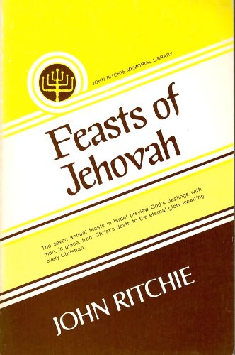 Beispielbild fr Feasts of Jehovah zum Verkauf von SecondSale