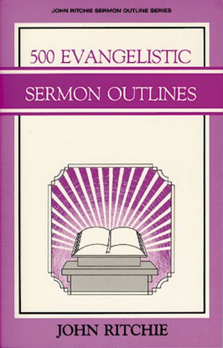 Beispielbild fr 500 Evangelistic Sermon Outlines zum Verkauf von BooksRun