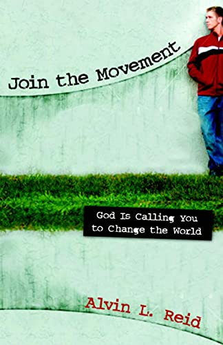 Beispielbild fr Join the Movement: God Is Calling You to Change the World zum Verkauf von Wonder Book