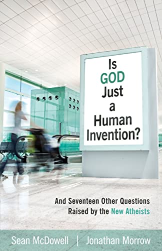 Beispielbild fr Is God Just a Human Invention? And Seventeen Other Questions Raised by the New Atheists zum Verkauf von Wonder Book