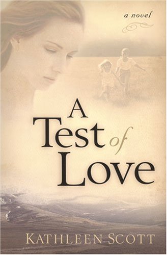 Stock image for A Test of Love : A Novel for sale by Better World Books