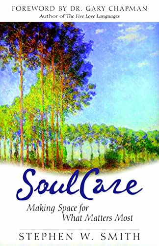 Beispielbild fr Embracing Soul Care: Making Space for What Matters Most zum Verkauf von WorldofBooks