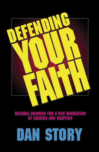Beispielbild fr Defending Your Faith: Reliable Answers for a New Generation of Seekers and Skeptics zum Verkauf von Wonder Book