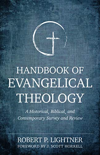 Beispielbild fr Handbook of Evangelical Theology: A Historical, Biblical, and Contemporary Survey and Review zum Verkauf von BooksRun