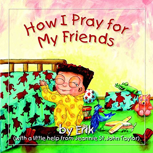 Beispielbild fr How I Pray for My Friends zum Verkauf von Better World Books