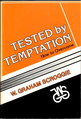 Imagen de archivo de Tested by temptation (W. Graham scroggie library series) a la venta por Once Upon A Time Books