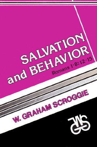 Imagen de archivo de Salvation and Behavior: Romans 1-8: 12-15 a la venta por Wonder Book