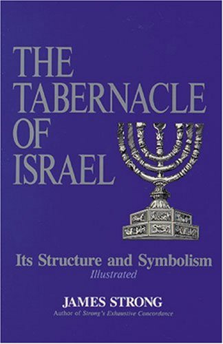 Beispielbild fr The Tabernacle of Israel: Its Structure and Symbolism zum Verkauf von Books From California