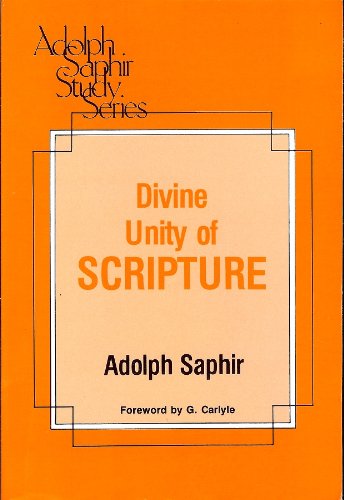 Beispielbild fr The Divine Unity of Scripture (Adolph Saphir Study Series) zum Verkauf von Regent College Bookstore