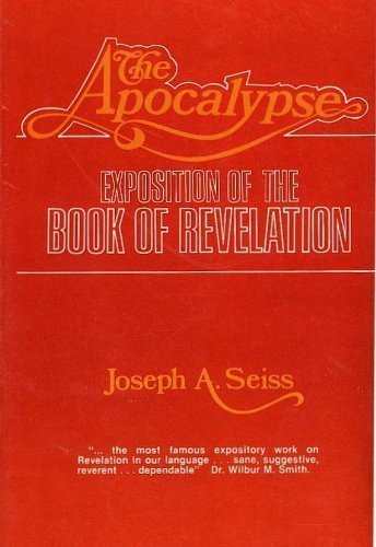 9780825437601: The Apocalypse: Exposition of the Book of Revelation
