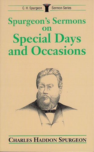 Beispielbild fr Spurgeon's Sermons on Special Days and Occasions zum Verkauf von Better World Books