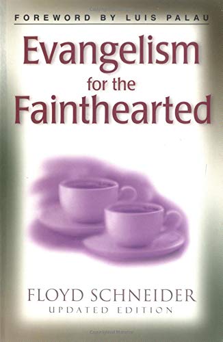 Stock image for Evangelism for the Fainthearted for sale by Better World Books: West