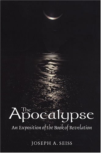 9780825437977: The Apocalypse: An Exposition of the Book of Revelation