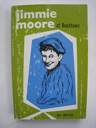 Stock image for Jimmie Moore of Bucktown for sale by Polly's Books