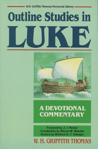 Beispielbild fr Outline Studies in Luke: A Devotional Commentary zum Verkauf von medimops