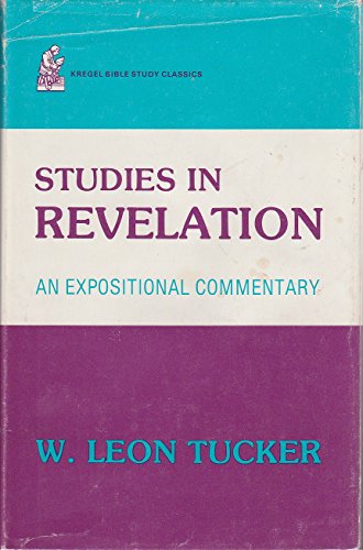 9780825438264: Studies in Revelation: An Expositional Commentary
