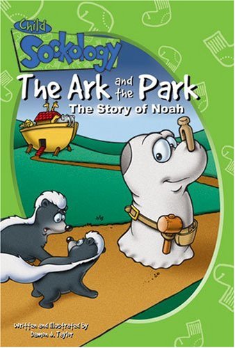 Imagen de archivo de The Ark and the Park: The Story of Noah (Child Sockology) a la venta por Blue Vase Books