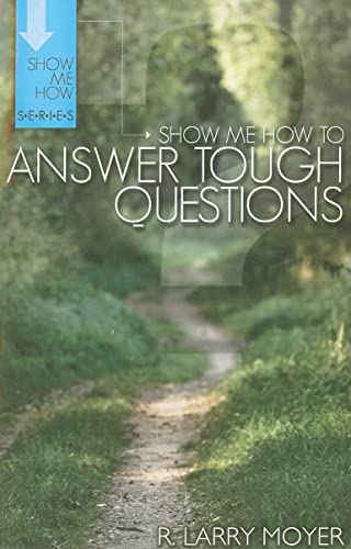 Beispielbild fr Show Me How to Answer Tough Questions zum Verkauf von -OnTimeBooks-
