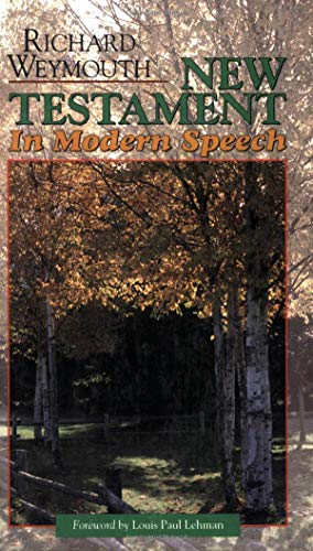 Beispielbild fr New Testament in Modern Speech zum Verkauf von WorldofBooks