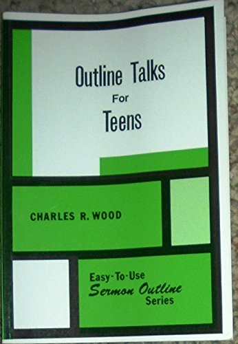 Imagen de archivo de Outline Talks for Teens a la venta por Blue Vase Books