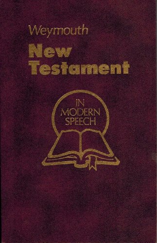Stock image for New Testament in modern speech for sale by Cronus Books