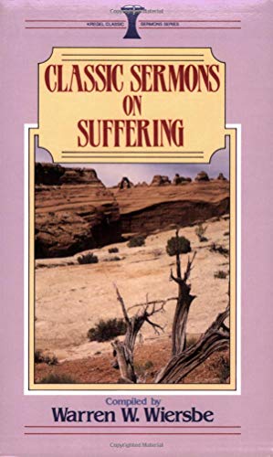 Beispielbild fr Classic Sermons on Suffering (Kregel Classic Sermons Series) zum Verkauf von Wonder Book