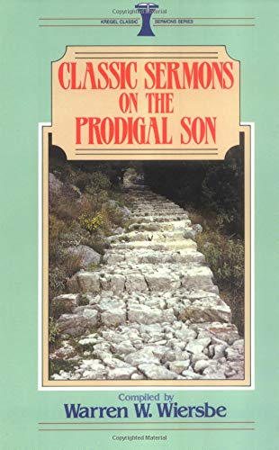 Stock image for Classic Sermons on the Prodigal Son for sale by Christian Book Store