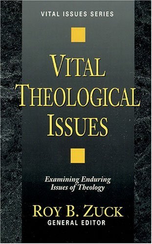 Imagen de archivo de Vital Theological Issues a la venta por ThriftBooks-Atlanta