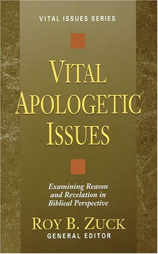 Stock image for Vital Apologetic Issues for sale by ThriftBooks-Dallas