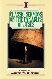 Stock image for Classic Sermons on the Parables of Jesus (Kregel Classic Sermons Series) for sale by Once Upon A Time Books