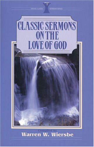 Beispielbild fr Classic Sermons/Love of God (Kregel Classic Sermons Series) zum Verkauf von Jenson Books Inc